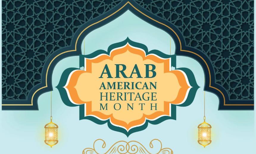 Picture honoring Arab American Heritage Month